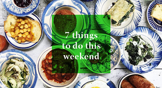 7 Things you can do this weekend: 26 – 27 May 2018