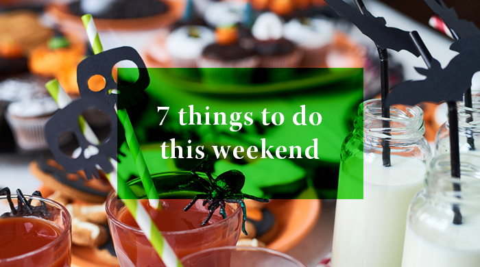 7 Things you can do this weekend: 29 – 30 October 2016