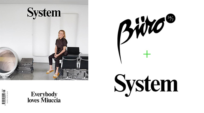 Just in: Buro 24/7 joins forces with System magazine