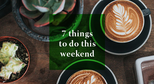 7 Things you can do this weekend: 27—28 January 2018 | BURO.