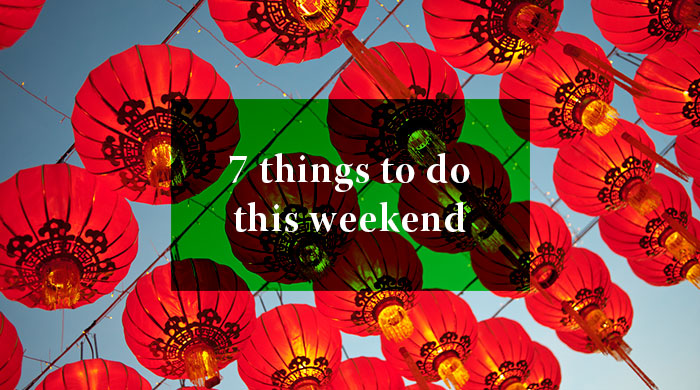 7 Things you can do this weekend: 28 – 29 January 2017