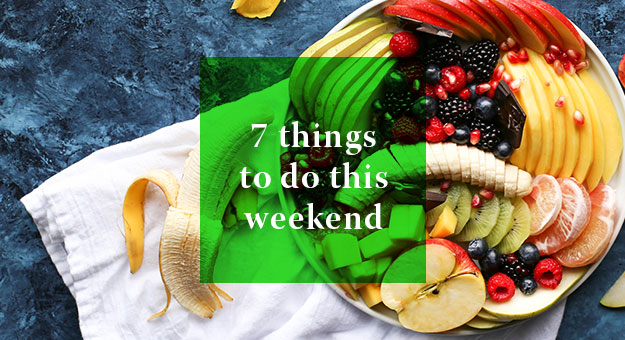 7 Things you can do this weekend: 7—8 April 2018