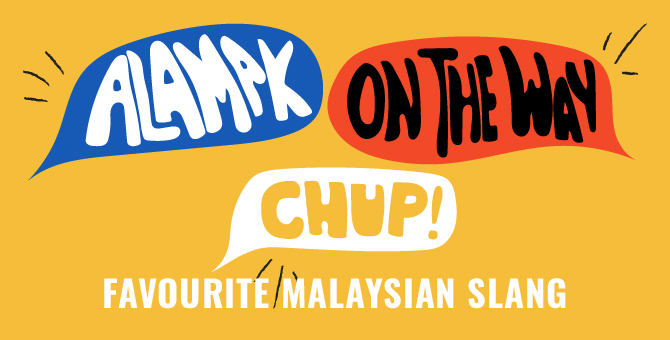 Team Buro Answers: Our favourite Malaysian slang words
