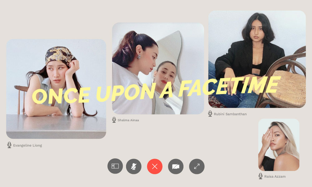 Once Upon a Facetime: Our first virtual photoshoot featuring four Malaysian creatives