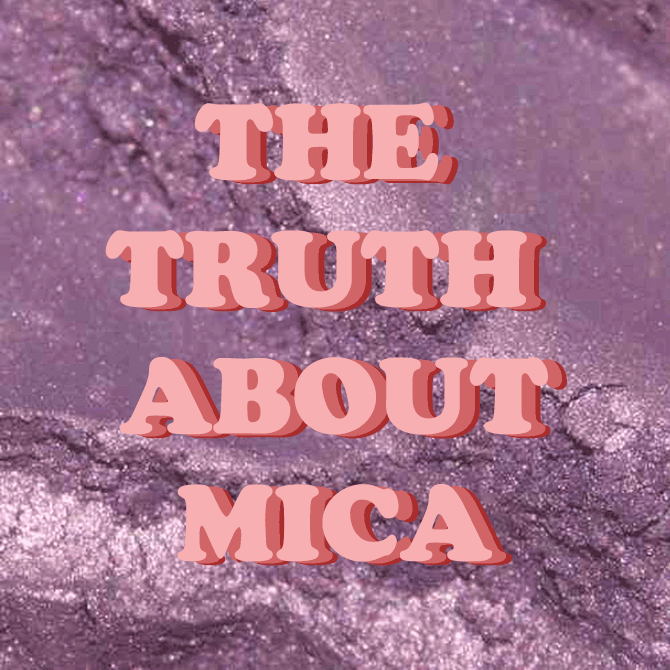 Your glow comes at a cost The ugly truth behind Mica, the natural