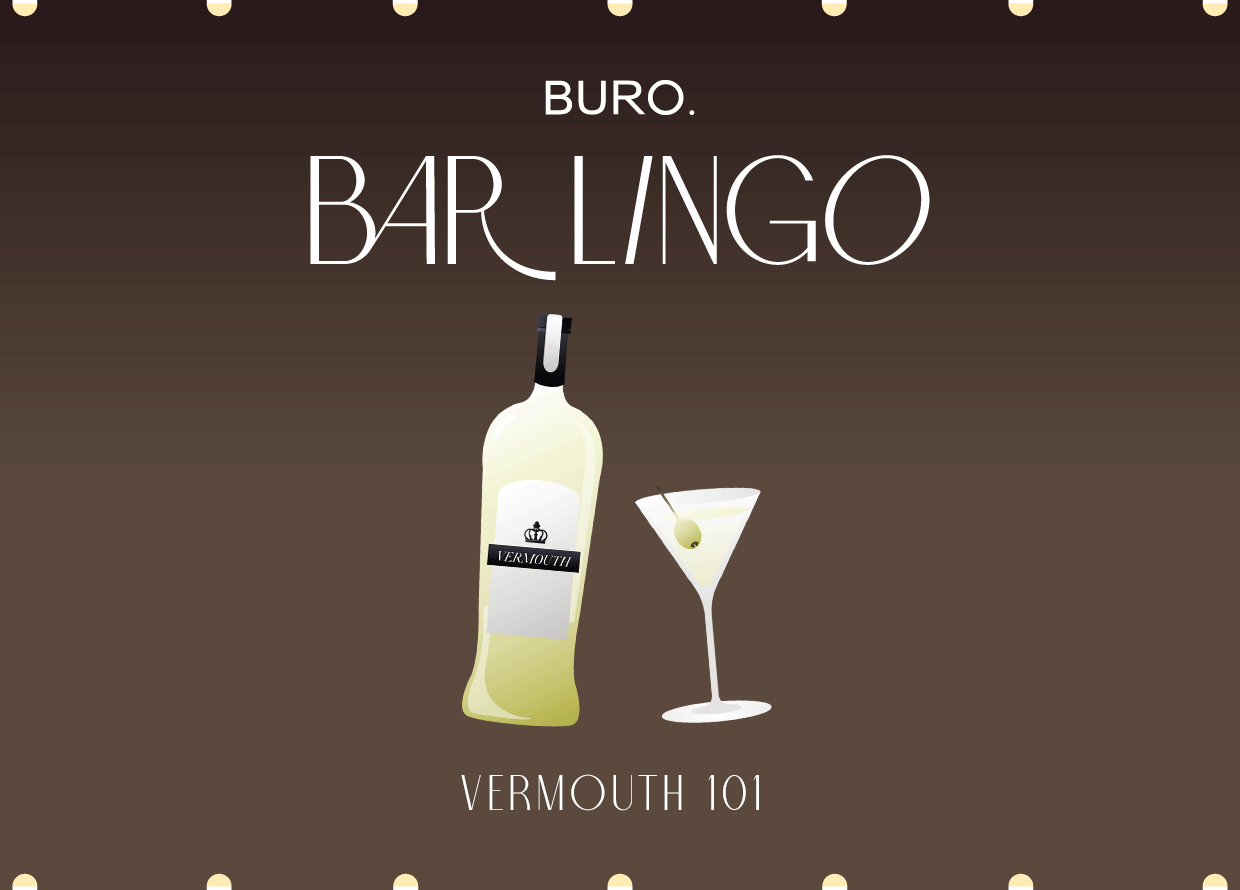 BURO Bar Lingo: What is vermouth and how to enjoy it (cocktail recipes included!)