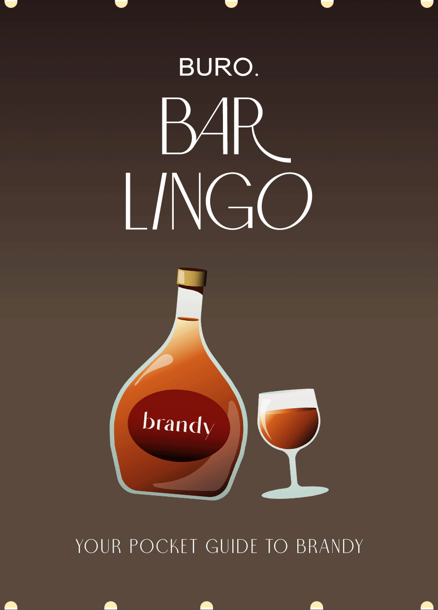 BURO Bar Lingo: Your pocket guide to the types and aging classifications of brandy