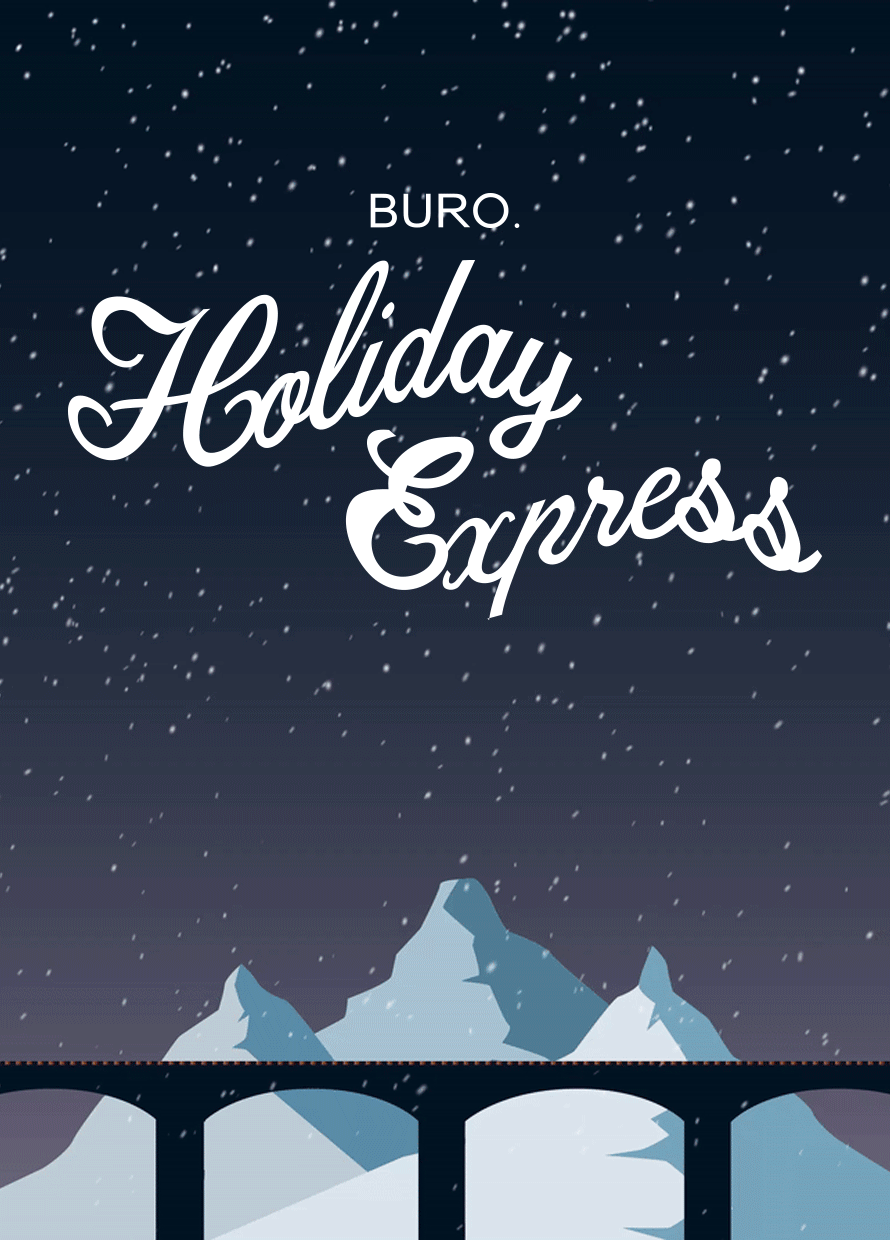 Welcome aboard the BURO Holiday Express: A trip through our best year-end holiday guide