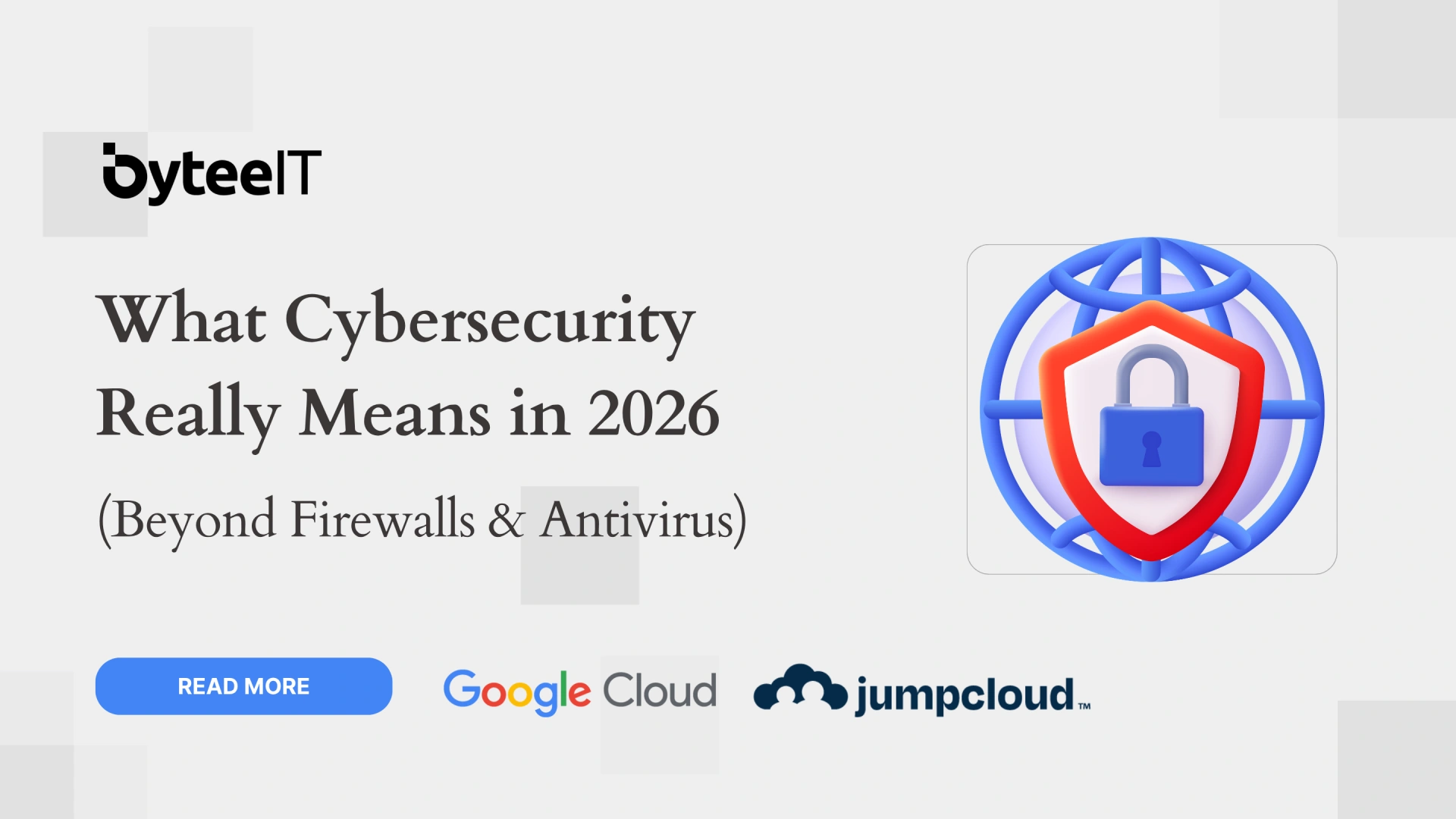 What Cybersecurity Really Means in 2026 (Beyond Firewalls & Antivirus)
