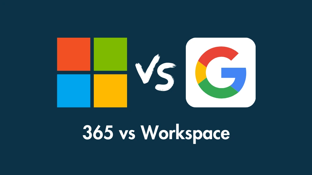 Google Workspace vs Microsoft 365: Everything You Need to Know