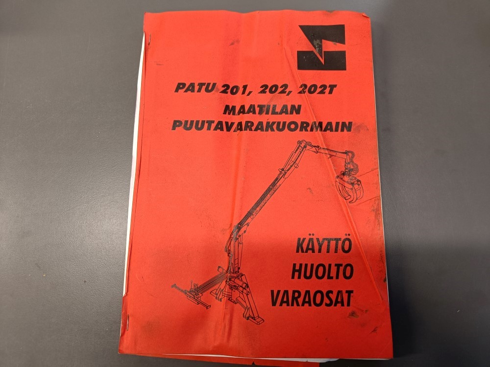 Patu 201, 202, 202T puutavarakuormain / Käyttö, huolto ja varaosat