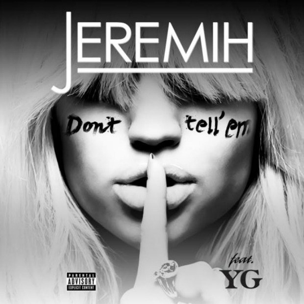 New Music Jeremih Don T Tell Em Directlyrics