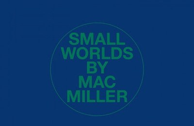 Mac Miller – Small Worlds Lyrics