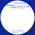 OVER THE HORIZON(東京)