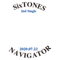 SixTONES 2nd Single 「NAVIGATOR」7月22日発売