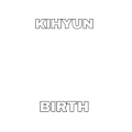 kihyun birth