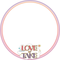 LOVE or TAKE