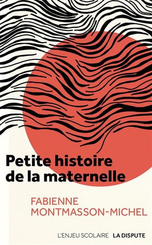 Image du produit Petite histoire de la maternelle