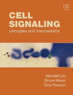 Image du produit Cell Signaling: Principles and Mechanisms