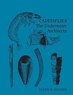 Image du produit Caddisflies: The Underwater Architects