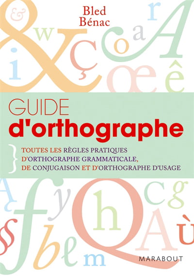 orthographe grammaticale et orthographe d'usage