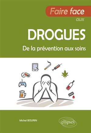 Image du produit Faire face aux drogues: de la prévention aux soins
