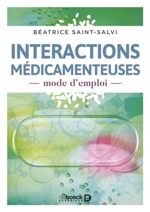 Image du produit Interactions médicamenteuses : mode d'emploi