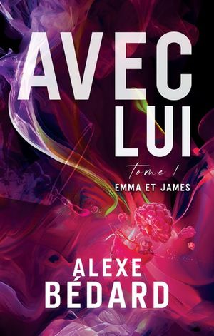 Image du produit Avec lui t.1 : Emma et Kames
