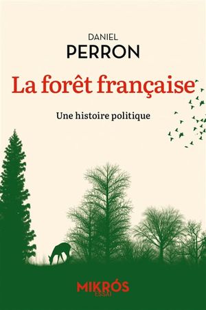 Image du produit Forêt française (La) : une histoire politique