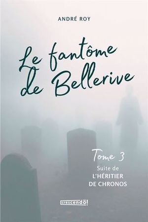 Image du produit Fantôme de Bellerive (Le) t.3