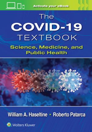 Image du produit The Covid-19 Textbook: Science, Medicine and Public Health