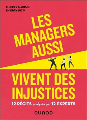 Image du produit Managers aussi vivent des injustices : 12 récits analysés par 12