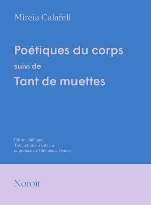 Image du produit Poétiques du corps, suivi de Tant de muettes