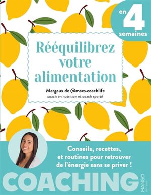 Image du produit Rééquilibrez votre alimentation en 4 semaines : conseils,...