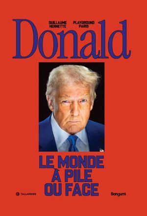 Image du produit Donald : le monde à pile ou face