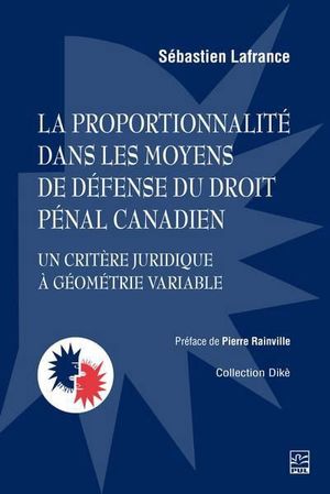 Image du produit Proportionnalité dans les moyens de défense du droit pénal...