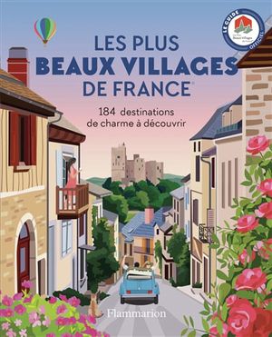 Image du produit Plus beaux villages de France : 184 destinations de charme à...