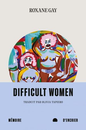 Image du produit Difficult Women