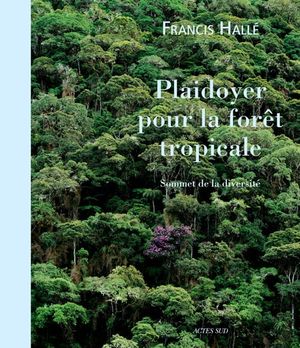 Image du produit Plaidoyer pour la forêt tropicale: sommet de la diversité
