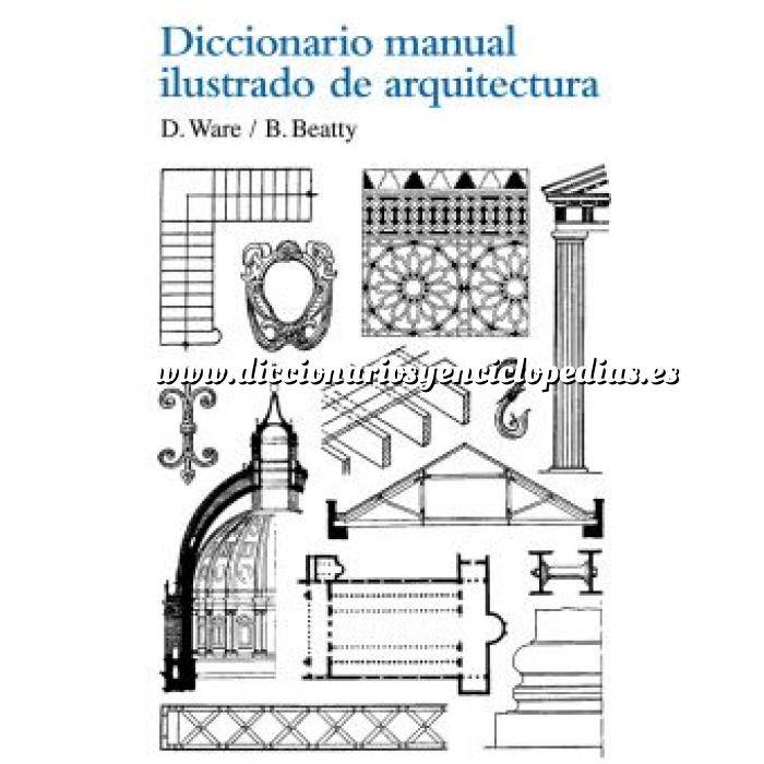 Imagen Diccionarios arquitectura
 Diccionario manual ilustrado de arquitectura