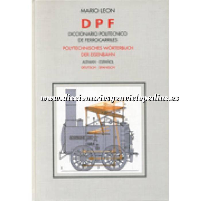 Imagen Diccionarios técnicos
 Diccionario politécnico de ferrocarriles. Alemán-español