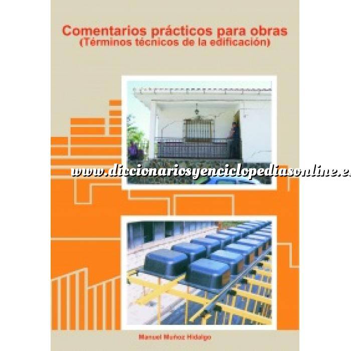 Imagen Diccionarios técnicos
 Comentarios prácticos para obras.Términos técnicos de la edificación