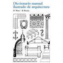 Diccionarios arquitectura
 - Diccionario manual ilustrado de arquitectura