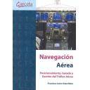 Aeronáutica
 - Navegación Aérea  Posicionamiento, Guiado y Gestión del Tráfico Aéreo