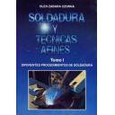 Soldadura
 - Soldadura y técnicas afines. Tomo I. Diferentes procedimientos de soldadura