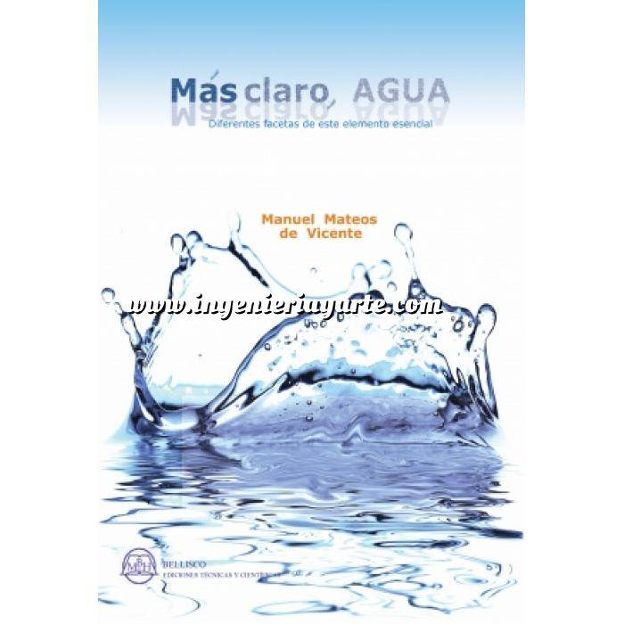 Imagen Abastecimiento de aguas y alcantarillado Más claro, agua. Diferentes facetas de este elemento esencial