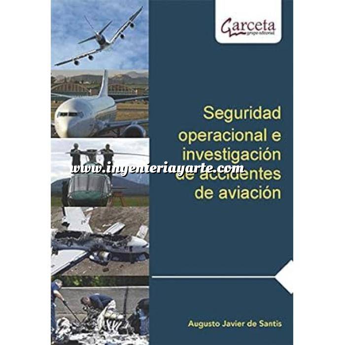 Imagen Aeronáutica
 Seguridad operacional e investigación de accidentes de aviación 