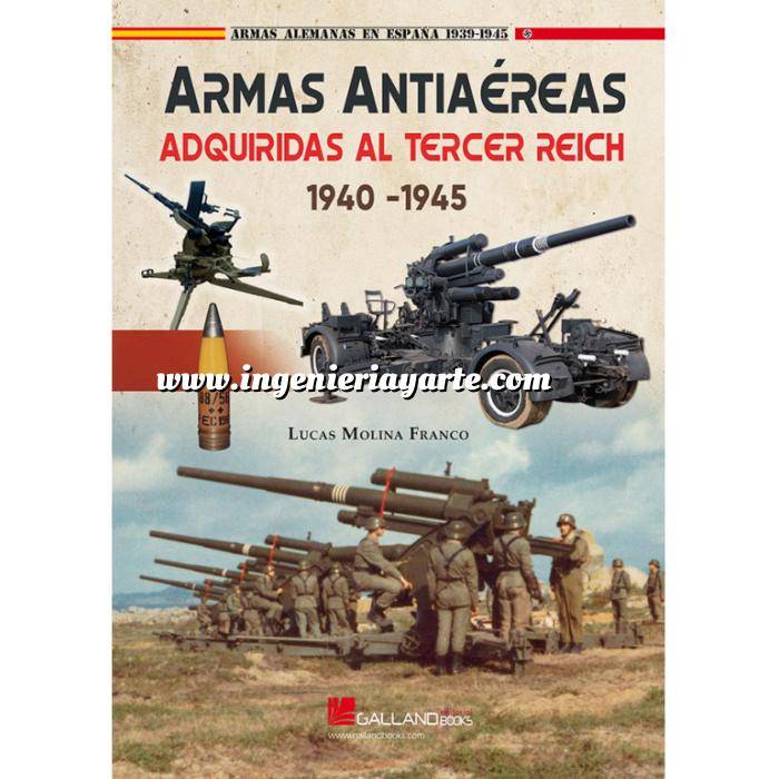 Imagen Armamento militar
 Armas artiaéreas adquiridas al Tercer Reich, 1940-1945