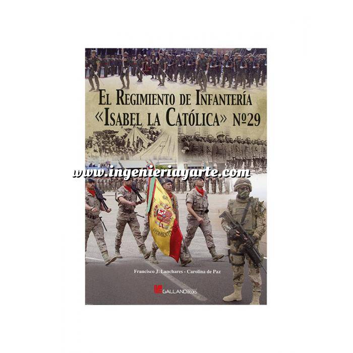 Imagen Armamento militar
 El Regimiento de Infantería «Isabel la Católica» nº 29