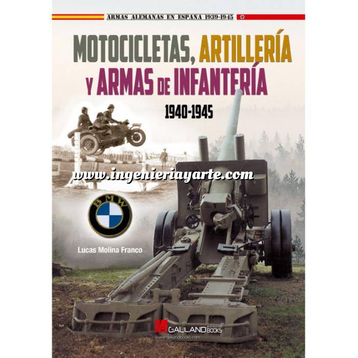 Imagen Armamento militar
 Motocicletas, Artillería y armas de Infantería, 1940-1945